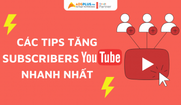 Tips tăng subscribers Youtube nhanh chóng cho mọi người dùng tăng subscribers youtube