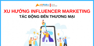 Xu hướng Influencer Marketing tác động đến tương lai ngành thương mại xu hướng influencer marketing