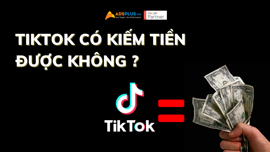 kiếm tiền từ tiktok