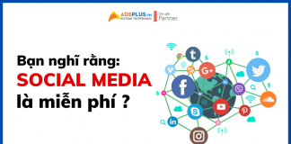 Bạn nghĩ rằng “Social media là miễn phí”, nếu không phải thì sao? social media miễn phí