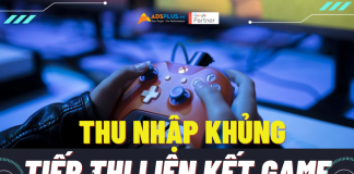 Thu nhập khủng với tiếp thị liên kết game tiếp thị liên kết game