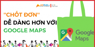 “Chốt đơn” dễ dàng hơn với tính năng của Google Maps tính năng google maps