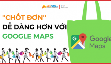 “Chốt đơn” dễ dàng hơn với tính năng của Google Maps tính năng google maps