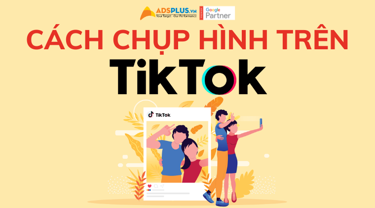 cách chụp hình trên tiktok