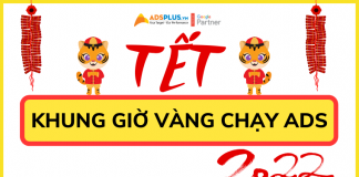 Tết – khung giờ vàng chạy Ads cho mọi ngành nghề chạy quảng cáo tết