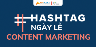 Các Hashtag ngày lễ trong chiến dịch Content Marketing 2022 hashtag ngày lễ