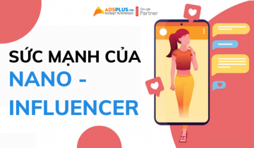 Sức mạnh “khổng lồ” đến từ Nano Influencer nano influencer