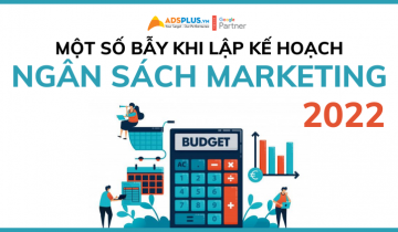 Một số bẫy cần tránh khi lập kế hoạch ngân sách Marketing cho năm 2022 ngân sách marketing 2022
