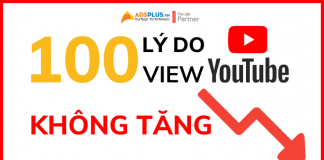 100+ lý do tại sao view YouTube của bạn không tăng view youtube không tăng
