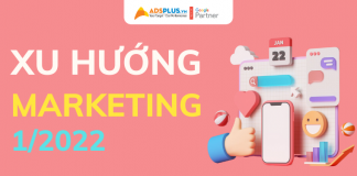 Một số xu hướng Marketing nổi bật tháng 1/2022 xu hướng marketing tháng 1 2022