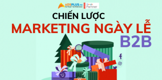 Một số chiến lược Marketing ngày lễ dành cho doanh nghiệp B2B chiến lược marketing ngày lễ