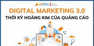 Digital Marketing 3.0: Thời kỳ hoàng kim của quảng cáo digital marketing 3.0