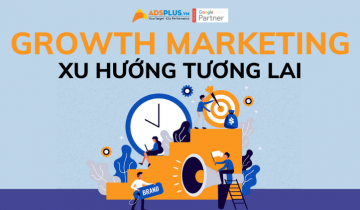 Growth marketing là gì? Liệu đây có phải là xu hướng trong tương lai growth marketing là gì