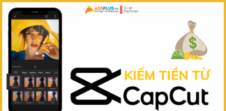 Capcut là gì? Làm thế nào để kiếm tiền từ Capcut kiếm tiền từ capcut