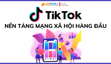 TikTok – nền tảng mạng xã hội hàng đầu cho Marketer nền tảng mạng xã hội