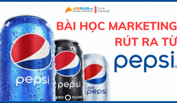 Chiến dịch Marketing của Pepsi: 4 bài học rút ra từ 55 năm quảng cáo pepsi marketing