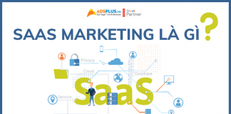 SaaS Marketing là gì? Cách thiết lập chiến lược SaaS Marketing saas marketing là gì