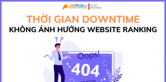 Google: Thời gian downtime sẽ không ảnh hưởng đến xếp hạng Website thời gian downtime website