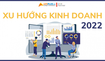 xu hướng kinh doanh 2022
