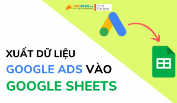 Cách xuất dữ liệu Google Ads vào Google Sheets xuất dữ liệu google ads vào google sheets