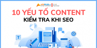 10 yếu tố content mà bạn phải kiểm tra trong quá trình SEO yếu tố content