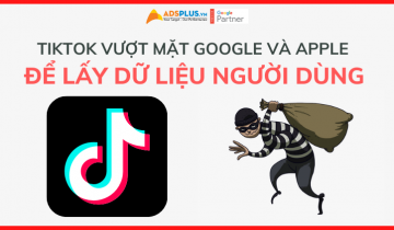 TikTok vượt mặt Google và Apple để lấy dữ liệu người dùng lấy dữ liệu người dùng
