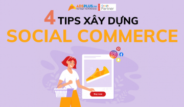 4 Tips để xây dựng chiến lược Social Commerce hiệu quả social commerce