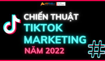 Chiến thuật hữu ích cho TikTok Marketing năm 2022 tiktok marketing 2022