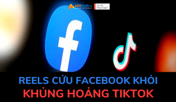 Liệu Reels có thể cứu Facebook khỏi những tác động của TikTok? tiktok tác động facebook