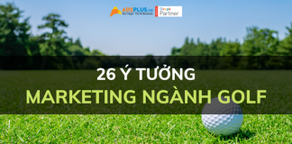 26 ý tưởng giúp marketing ngành Golf ý tưởng marketing ngành golf