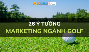 26 ý tưởng giúp marketing ngành Golf ý tưởng marketing ngành golf