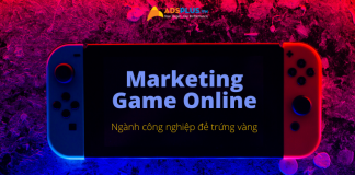 Marketing Game Online – Ngành công nghiệp “đẻ trứng vàng” marketing game