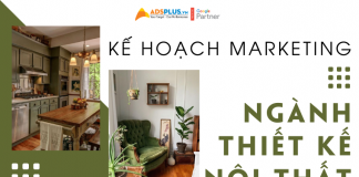 Kế hoạch Marketing cho doanh nghiệp ngành thiết kế nội thất marketing thiết kế nội thất