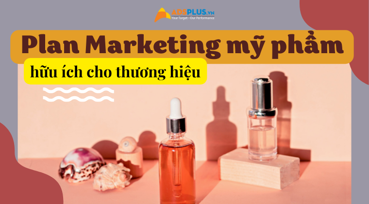 plan marketing mỹ phẩm