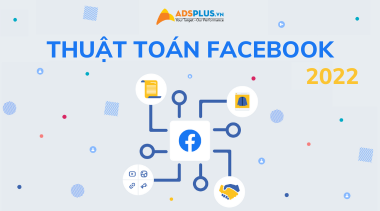thuật toán facebook 2022