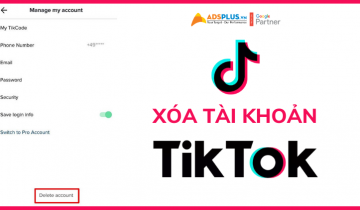 Làm thế nào để có thể xóa tài khoản TikTok? xóa tài khoản tiktok