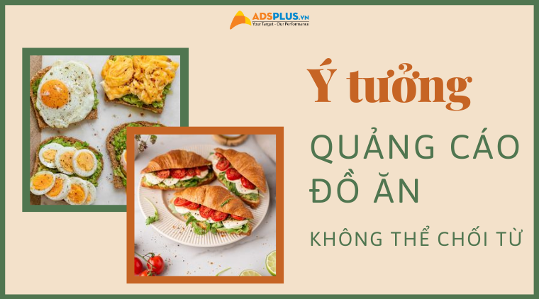 Các câu quảng cáo đồ ăn hay từ các nhãn hàng bạn không thể bỏ qua các câu quảng cáo đồ ăn hay
