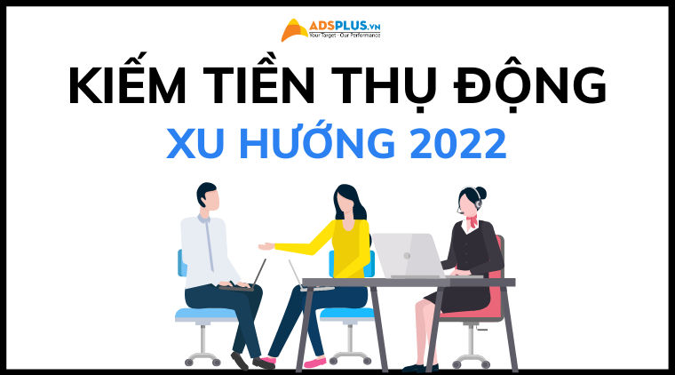 cách kiếm tiền 2022