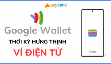 Google Wallet – Thời kỳ hưng thịnh của ví điện tử google wallet ví điện tử