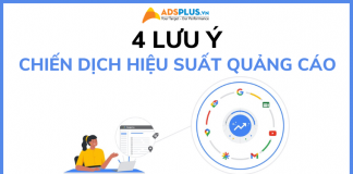 4 điều cần lưu ý với chiến dịch hiệu suất quảng cáo Google Ads hiệu suất google ads