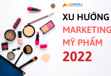Cập nhật xu hướng Marketing cho ngành mỹ phẩm năm 2022 marketing cho ngành mỹ phẩm