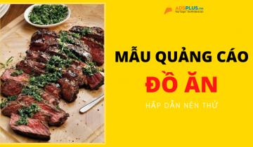 Mẫu quảng cáo đồ hấp dẫn nhất năm 2022 mà bạn có thể tham khảo mẫu quảng cáo đồ ăn