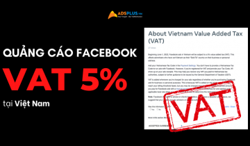 Facebook “đau đầu” khi phải nộp thuế giá trị gia tăng cho quảng cáo quảng cáo facebook thuế giá trị gia tăng
