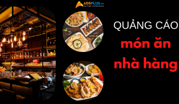 Các mẹo quảng cáo món ăn nhà hàng trên các trang mạng xã hội quảng cáo món ăn nhà hàng