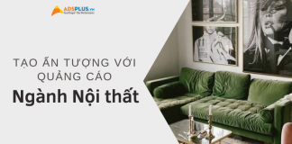 Đi tìm cách quảng cáo nội thất độc đáo cho doanh nghiệp bạn quảng cáo nội thất độc đáo