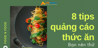 8 tips quảng cáo thức ăn ngon dành cho doanh nghiệp quảng cáo thức ăn ngon