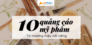 Gợi ý cho bạn 10 quảng cáo về mỹ phẩm từ các thương hiệu nổi tiếng quảng cáo về mỹ phẩm