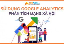 Cách sử dụng Google Analytics để kiểm tra mạng xã hội cách sử dụng google analytics