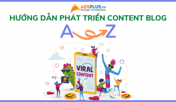 Hướng dẫn phát triển Content Blog cho doanh nghiệp của bạn hướng dẫn content blog