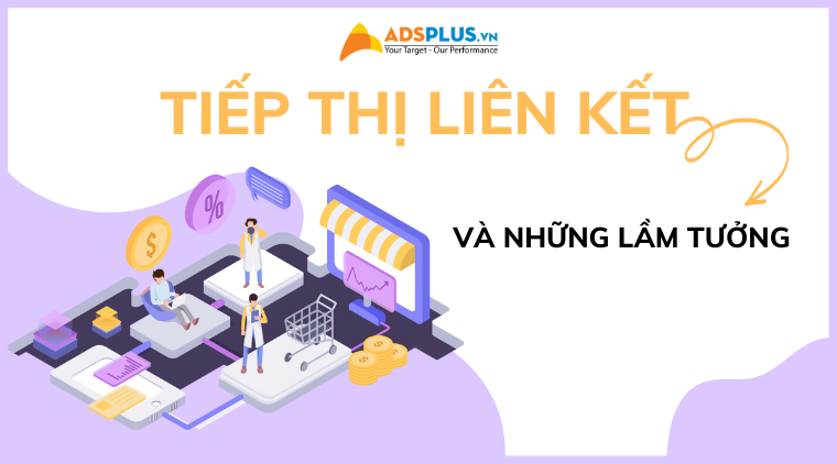 lầm tưởng tiếp thị liên kết